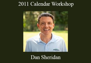 Dan Sheridan – 2011 Calendar Workshop