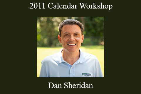 Dan Sheridan – 2011 Calendar Workshop