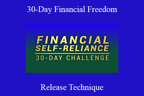 Release Technique – 30-Day Financial Freedom