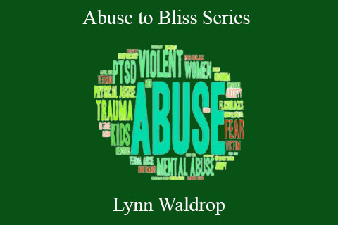 Lynn Waldrop – Abuse to Bliss Series