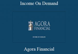 Income On Demand – Agora Financial