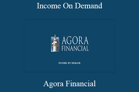 Income On Demand – Agora Financial