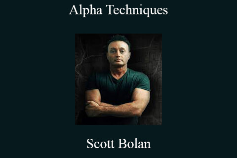 Scott Bolan – Alpha Techniques