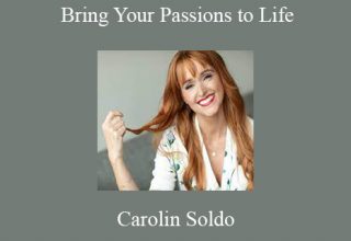 Carolin Soldo – Bring Your Passions to Life