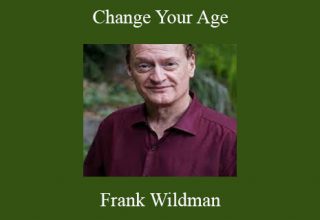 Frank Wildman – Change Your Age