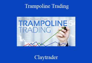 Claytrader – Trampoline Trading