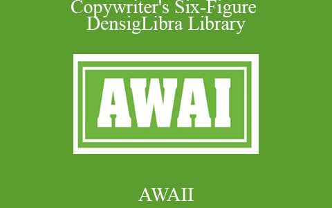 AWAII – Copywriter’s Six-Figure DensigLibra Library