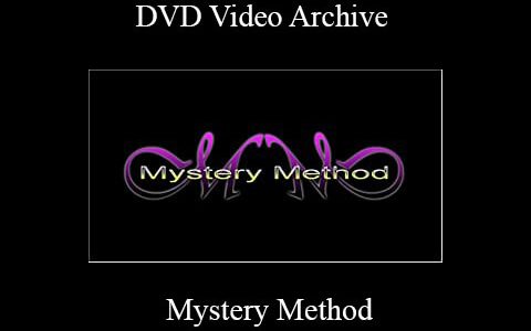 Mystery Method – DVD Video Archive