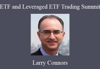 Larry Connors – ETF and Leveraged ETF Trading Summit