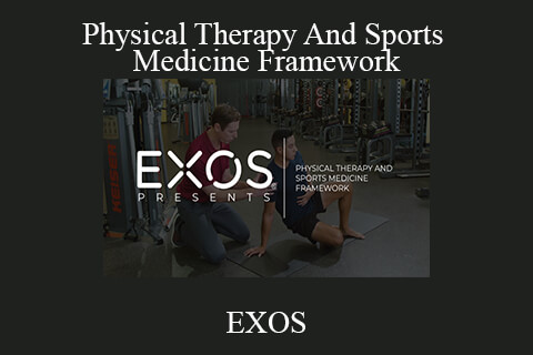 EXOS – Physical Therapy And Sports Medicine Framework