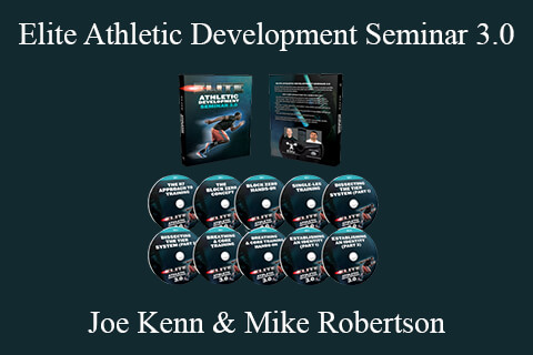 Joe Kenn & Mike Robertson – Elite Athletic Development Seminar 3.0