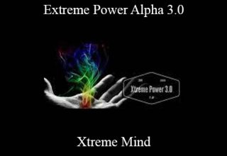 Xtreme Mind – Extreme Power Alpha 3.0