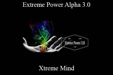 Xtreme Mind – Extreme Power Alpha 3.0