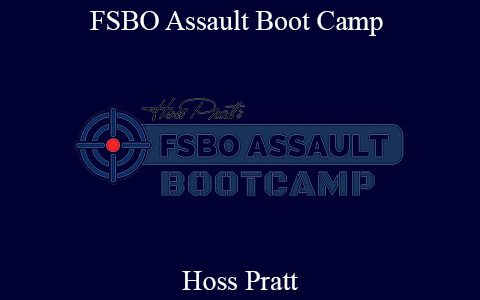 Hoss Pratt – FSBO Assault Boot Camp