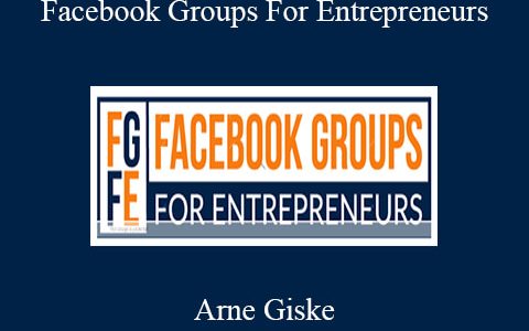 Arne Giske – Facebook Groups For Entrepreneurs