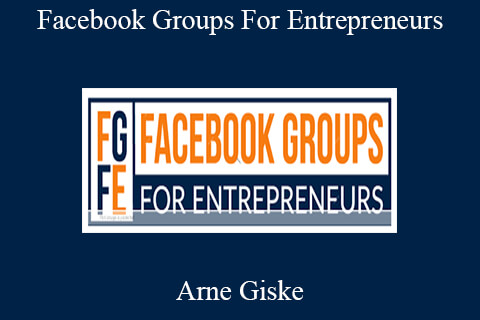 Arne Giske – Facebook Groups For Entrepreneurs