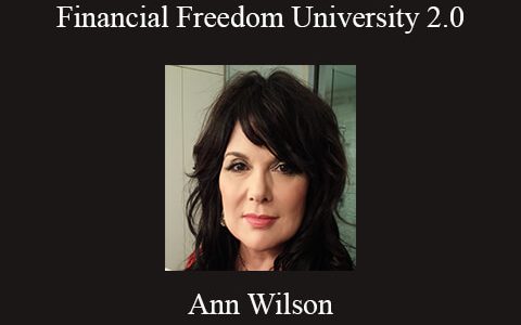 Ann Wilson – Financial Freedom University 2.0