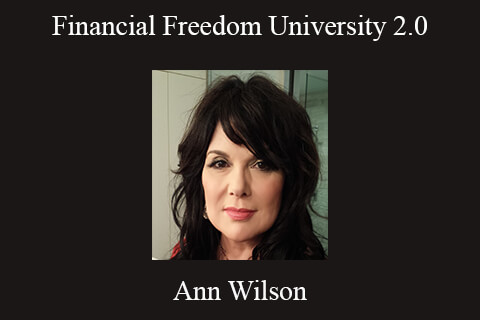 Ann Wilson – Financial Freedom University 2.0