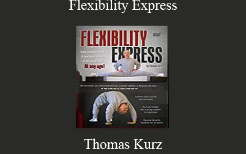 Thomas Kurz – Flexibility Express