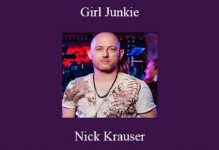 Nick Krauser – Girl Junkie