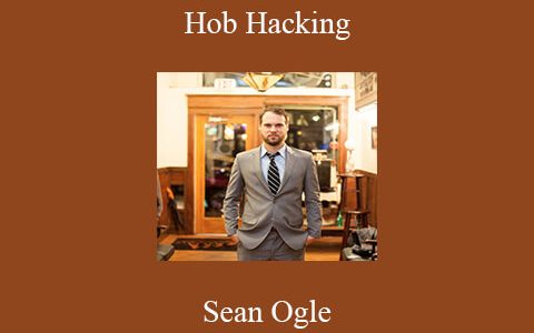 Sean Ogle – Hob Hacking