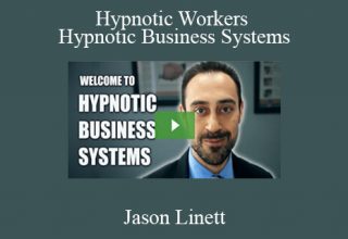 Jason Linett – Hypnotic Workers & Hypnotic Business Systems