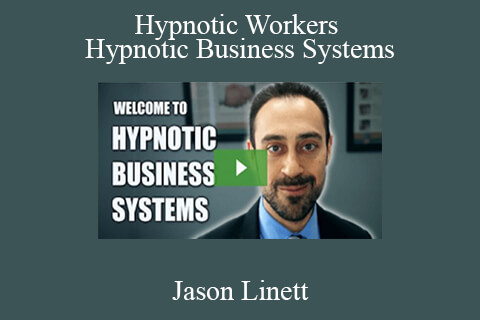 Jason Linett – Hypnotic Workers & Hypnotic Business Systems