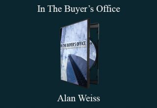 Alan Weiss – In The Buyer’s Office