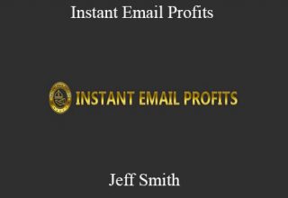 Jeff Smith – Instant Email Profits