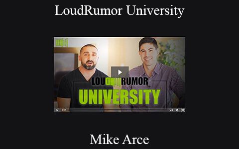 Mike Arce – LoudRumor University