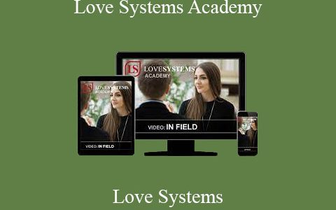 Love Systems – Love Systems Academy