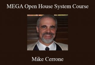 Mike Cerrone – MEGA Open House System Course