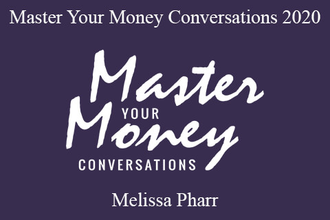 Melissa Pharr – Master Your Money Conversations 2020