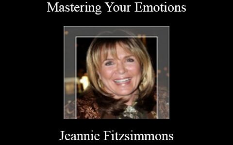 Jeannie Fitzsimmons – Mastering Your Emotions