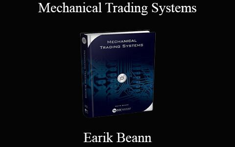 Earik Beann – Mechanical Trading Systems