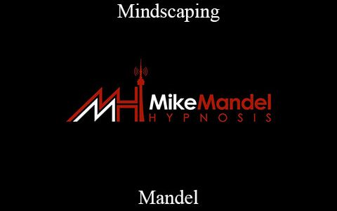 Mike Mandel – Mindscaping