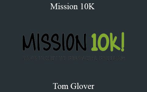 Tom Glover – Mission 10K