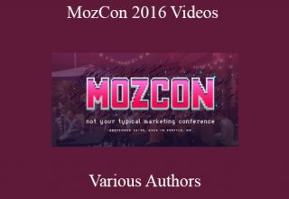 Various Authors – MozCon 2016 Videos