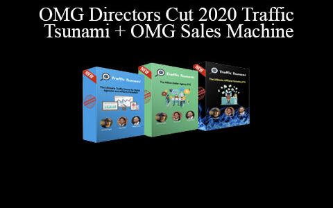 OMG Machine – OMG Directors Cut 2020 Traffic Tsunami + OMG Sales Machine