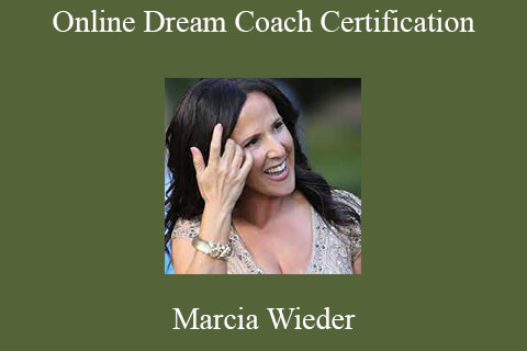 Marcia Wieder – Online Dream Coach Certification