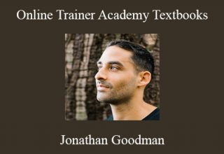 Jonathan Goodman – Online Trainer Academy Textbooks