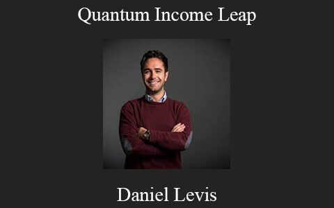 Daniel Levis – Quantum Income Leap