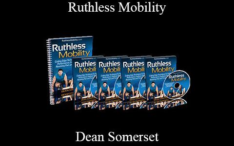 Dean Somerset – Ruthless Mobility