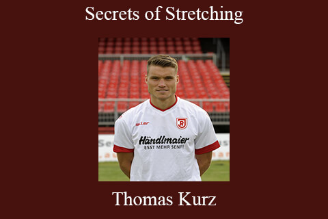 Thomas Kurz – Secrets of Stretching