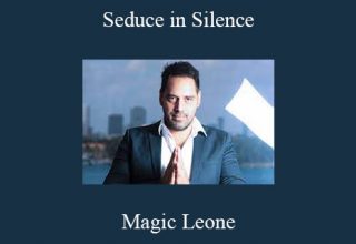 Magic Leone – Seduce in Silence