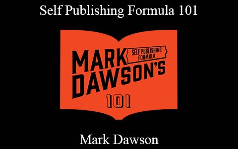 Mark Dawson – Self Publishing Formula 101