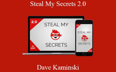 Dave Kaminski – Steal My Secrets 2.0