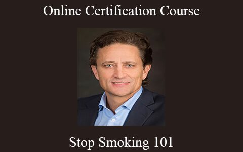 Stop Smoking 101 – Online Certification Course