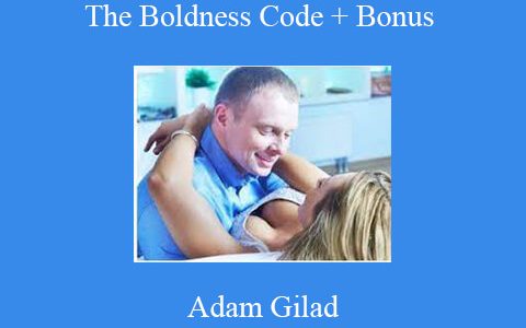 Adam Gilad – The Boldness Code + Bonus