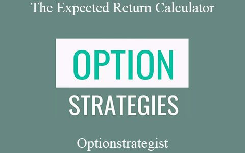 Optionstrategist – The Expected Return Calculator